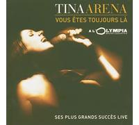 Tina Arena - Vous ?Tes Toujours L?
