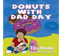Tina Brooks Donuts With Dad Day Paperback Book Tina Brooks Multicolor