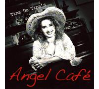 Tina De Tina'S - Angel Café