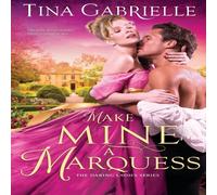 Tina Gabrielle Make Mine a Marquess Paperback Book Tina Gabrielle Multicolor