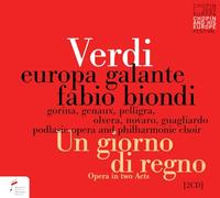 Tina Gorina; Vivica Genaux; Giulio Pelligra; German Olvera; Riccardo Novaro; Ugo Guagliardo; Pawel Cichonski; Andrzej Klepacki; Podlasie Opera and Philharmonic Choir; Europa Galante; Fabio Biondi - Verdi Un giorno di regno (Il finto Stanislao)