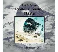 Tina Marie Life's a Roller-Coaster Ride Paperback Book Tina Marie Multicolor
