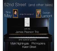Tina May - 52nd Street (and Other Tales) - Tina May Sings the Songs of Duncan Lamont