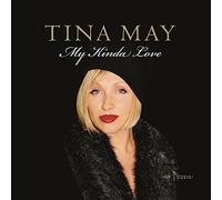 Tina May - My Kinda Love by Tina May