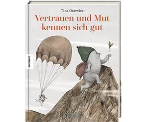 Tina Oziewicz Aleksan Vertrauen und Mut kennen sich gut: Vorlesebuch (Hardback)