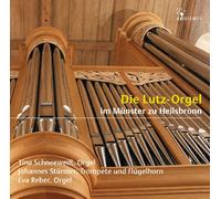 Tina Schneeweiß - Die Lutz-Orgel im Münster zu Heilsbronn - Orgelwerke von J. S. Bach, Muffat, Kerll, Pachelbel, Mendelssohn u. a.