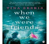 Tina Seskis When We Were Friends Paperback Book Tina Seskis Multicolor