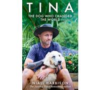 Tina: The inspiring tale of a world-changing friendship between one man and a dog, new memoir of 2025