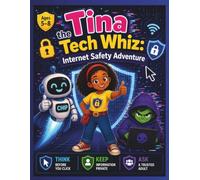 Tina the Tech Whiz: Internet Safety Adventure