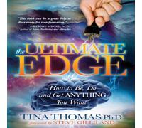 Tina Thomas The Ultimate Edge : How to Be, Do & Get Anything You Want Book Tina Thomas Multicolor