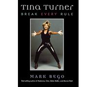 Tina Turner: Break Every Rule