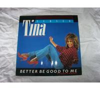 Tina Turner - TINA TURNER Better Be Good To Me extended version 12"