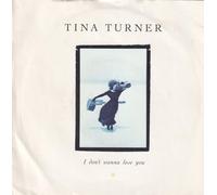 Tina Turner - Tina Turner - I Don't Wanna Lose You / Not Enough Romance (7" Vinyl)