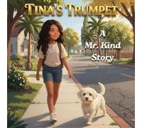 Tina's Trumpet (Mr. Kind Stories)