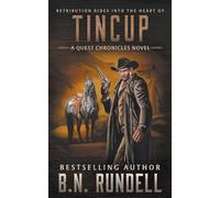 TinCup: A Classic Western Series: 2 (The Quest Chronicles)
