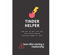 Tinder Helper: how not to get into the shit while dating multiple women at once. An unusual planner to help you organize all that girls in one place !