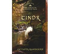 Tindr: Book Five of The Circle of Ceridwen Saga: Volume 5