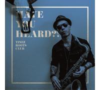 Tinez Roots Club Have You Heard? (CD) Album