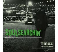 Tinez Roots Club - Soulsearchin' [VINYL]
