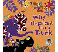 Tinga Tinga Tales: Why Elephant has a Trunk