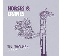 Tini Thomsen - Horses & Cranes