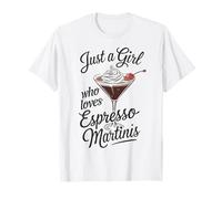 Tini Time Cocktail Just A Girl Who Loves Espresso Martinis T-Shirt