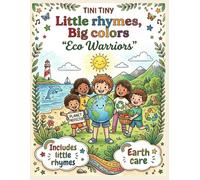 TINI TINY BOOKS: Little Rhymes,Big Colors: Eco Warriors
