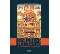 Tinieblas tibetanas: Del yoga y el mandala al femicidio ritual