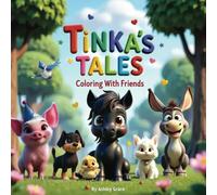 Tinka's Tales Coloring with Friends: A Fun Coloring Book Filled with Adorable Farm Animals & Tinka the Pony