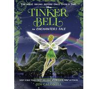 Tinker Bell: An Enchanters Tale (The Enchanters)