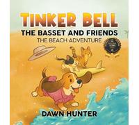 Tinker Bell the Basset and Friends: The Beach Adventure