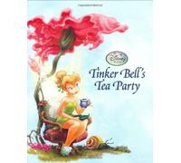 Tinker Bell's Tea Party (Disney Fairies)