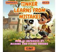 TINKER Learns From Mistakes: How AI improves by making and fixing errors (KIDSTech: AI Series)