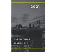 Tinker, Tailor, Soldier, Spy: 2021 Calendar