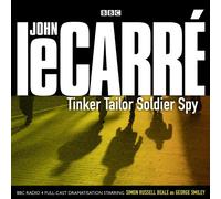 Tinker Tailor Soldier Spy (BBC Audio): Written by John Le Carre, 2010 Edition, Publisher: BBC Audiobooks Ltd [Audio CD]