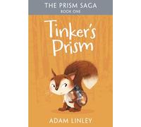 Tinker's Prism: The Prism Saga Book One