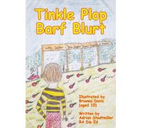Tinkle Plop Barf Blurt