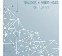 Tinlicker X Robert Miles - Children (Mix 12") [VINYL]