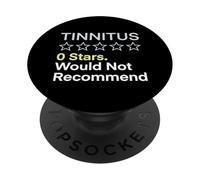Tinnitus 0 Stars Would Not Recommend Auditory Disorder PopSockets Adhesive PopGrip