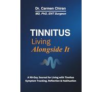 Tinnitus | Living Alongside It: A 90-Day Journal for Living with Tinnitus | Symptom Tracking, Reflection & Habituation
