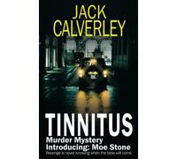 Tinnitus: Revenge is Never Knowing When the Blow Will Come