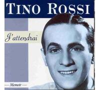 Tino Rossi - Jattendrai