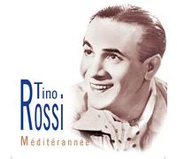 Tino Rossi - Vol. 3 - MÉditÉrannÉe