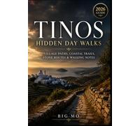 Tinos Hidden Day Walks: Village Paths, Coastal Trails, Stone Routes & Walking Notes