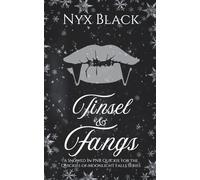 Tinsel and Fangs: A Snowed-In PNR Quickie (Quickies of Moonlight Falls)