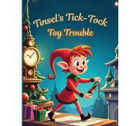 Tinsel's Tick-Tock Toy Trouble