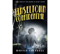 Tinseltown Confidential: A Novel of Golden-Age Hollywood: 7 (Hollywood's Garden of Allah Novels)