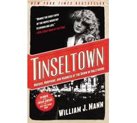 Tinseltown: Murder, Morphine, and Madness at the Dawn of Hollywood