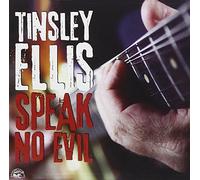 Tinsley Ellis - Speak No Evil