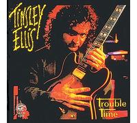Tinsley Ellis - Trouble Time